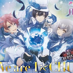 We are I★CHU! - RE:BERSERK