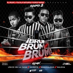 Lirico En La Casa Ft Secreto, Musicologo & Bulova   Brum Brum (Remix Oficial)