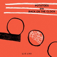 Lie Ins - Potatoes