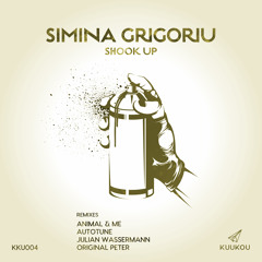 KKU004 - Simina Grigoriu - Shook Up (Original Mix)