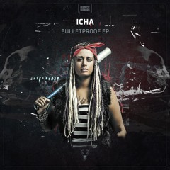 Icha - Bulletproof