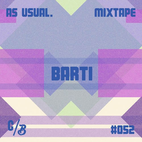 as usual mixtape #052 - BARTi