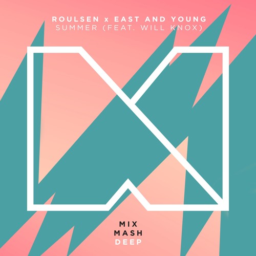 East & Young, Roulsen - Summer (Radio Edit)