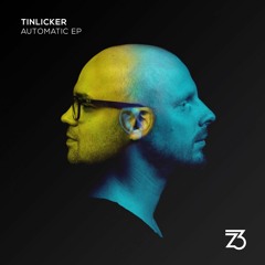 Tinlicker - Automatic (Out Now)