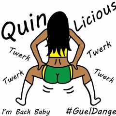 QuinLicious //GuelDange