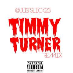 Timmy Turner (Slick23 Remix) (Snippet)
