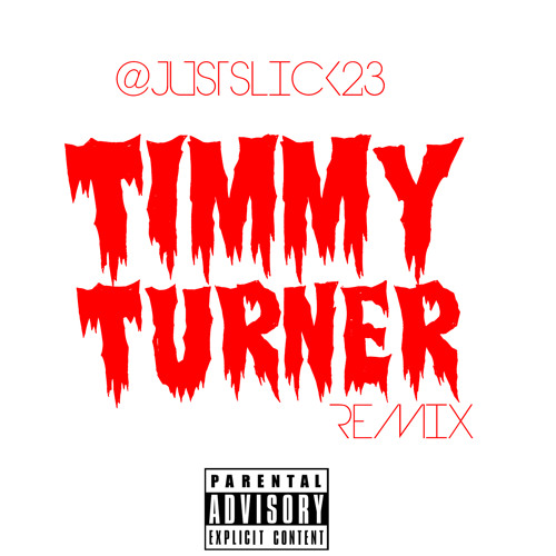Timmy Turner (Slick23 Remix) (Snippet)