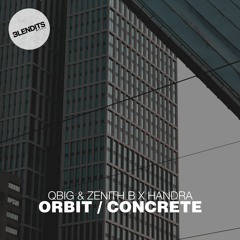 Handra x QBIG & Zenith B - Orbit