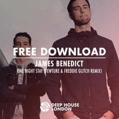 Free Download: James Benedict - One Night Stay (Fewture & Freddie Glitch Remix)
