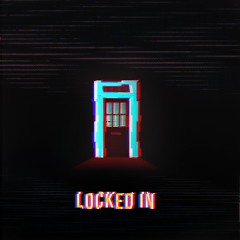 Locked In