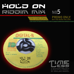 Riddim Mix 5 - Hold On Riddim