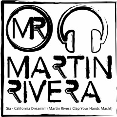 S.I.4 - C4liforni4 Dre4min' (Martin Rivera Clap Your Hands Mash!)