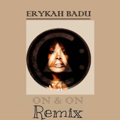 On and On - Erykah Babu Remix (Erik Godonai)