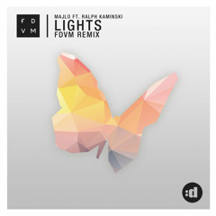 MaJLo ft. Ralph Kaminski - Lights (FDVM Radio Edit Remix)
