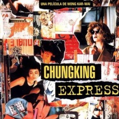Chungking Express Trailer Music