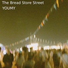 The Bread Store Street