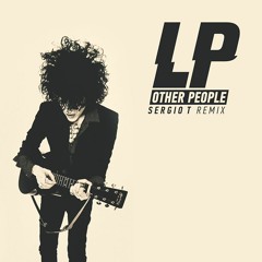 Lp - Other People ( Sergio T Remix )