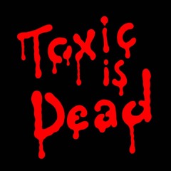 The Toxic Avenger - Toxic Is Dead (Bonsoir Teddy Remix)