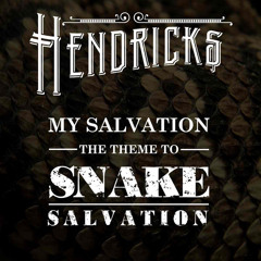 My Salvation (Theme from National Geographic Channel's "Snake Salvation")