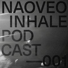 Inhale Podcast 001