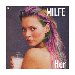 MILFE - Her