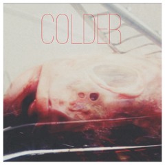 Colder (demo)