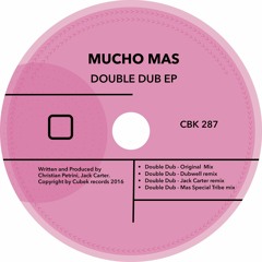 Mucho Mas Double Dub (Jack Carter Remix)