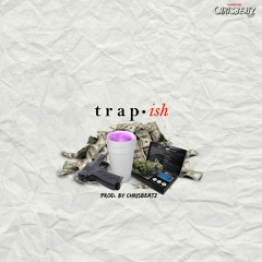 Trap • ish
