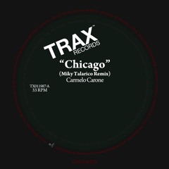 Carmelo Carone - CHICAGO (Miky Talarico Remix)