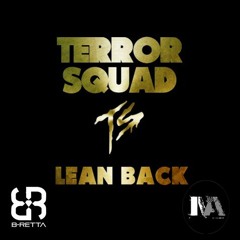 Terror Squad - Lean Back (B-Retta & MAnt DnB Remix)