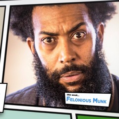 IAT Ep#75: Comedian Felonious Munk (LIVE!) [Explicit]