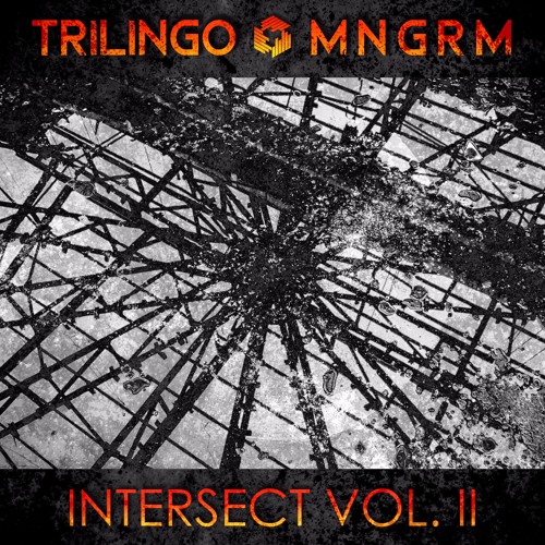 Trilingo & MNGRM - Intersect Vol. II [TGNR025]