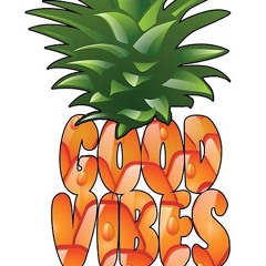 Good Vibes*