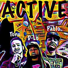 Active Ft. D-LO & Tone
