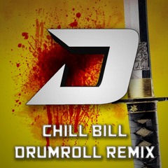 Rob $tone - Chill Bill [Drumroll Remix]