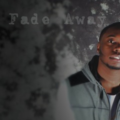 Fade Away