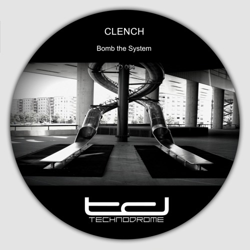 Clench - Bomb The System  (DJ Ogi Remix) - Technodrome