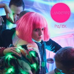 Lanberry- Piątek (Waveshock Remix)