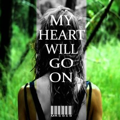 My Heart Will Go On - Mr.Coco (Chillout Remix)