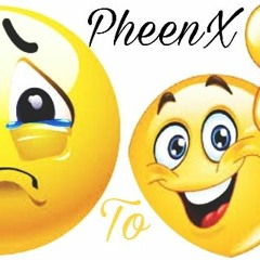 PheenX- Negative Into A Positive