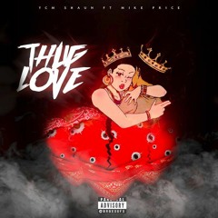 YCM Shaun - Thug Love (Feat. Mike Price)