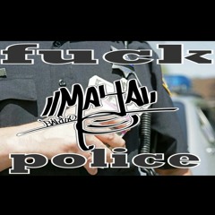 Fuck policía  Maya_Barrio feat. Cetic(de santo imperio)/Maya_studios_récord/