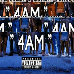 Kane & Landrell Jones ~ " 4 AM "