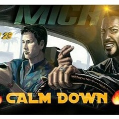 MICH - CALM DOWN