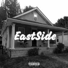 EASTSIDE (Prod. by Dee Beats)