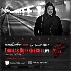 DTMIXS30 - Thomas Hoffknecht LIVE [Hamburg, GERMANY]