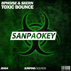 BPNOISE & Skern - Toxic Bounce (Original Mix) FREE D/L