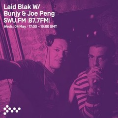 SWU FM MAY 4TH DJBUNJY MC JOEPENG - (LAIDBLAK RADIO SHOW)