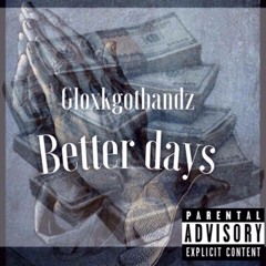 Better Days [prod. Real Art Beats]