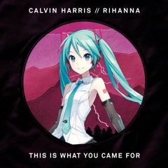 This Is What You Came For - Miku V4 Eng